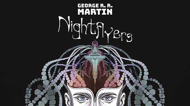 Od autora Hry o trůny: sci-fi Nightflyers z hlubokého vesmíru s 50% slevou